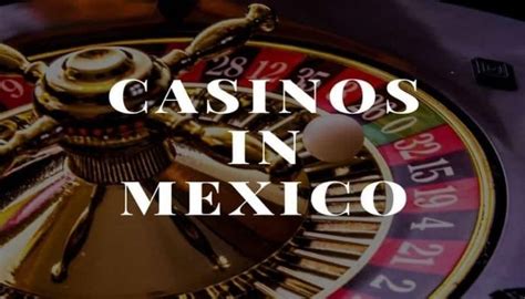 Spelklart casino Mexico